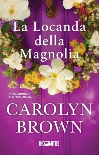 La Locanda della Magnolia von Indomitus Publishing