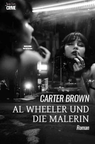 Al Wheeler und die Malerin: Der Krimi-Klassiker!