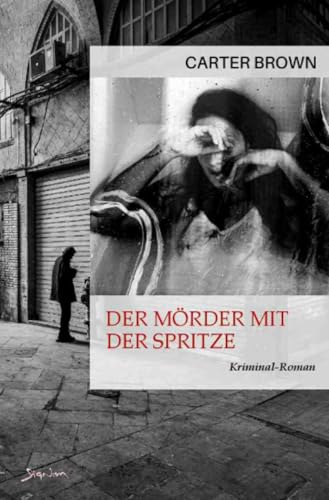 Der Mörder mit der Spritze: Der Crime-Noir-Klassiker! von epubli