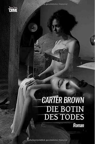 Die Botin des Todes: Der Crime-Noir-Klassiker! von epubli