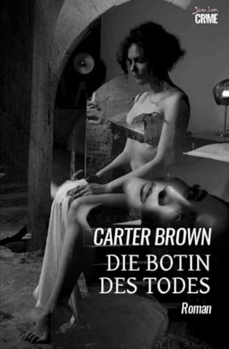Die Botin des Todes: Der Crime-Noir-Klassiker! von epubli