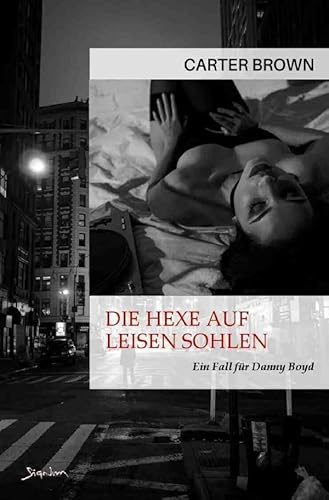 Die Hexe auf leisen Sohlen - Ein Fall für Danny Boyd: Der Krimi-Klassiker!