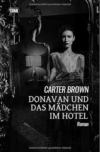 Donavan und das Mädchen im Hotel: Der Crime-Noir-Klassiker! von epubli