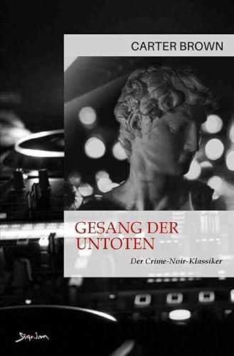 Gesang der Untoten: Der Crime-Noir-Klassiker! von epubli