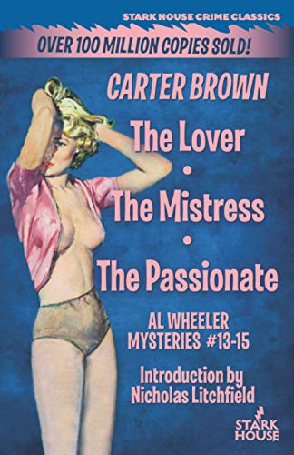 The Lover / The Mistress / The Passionate von Stark House Press