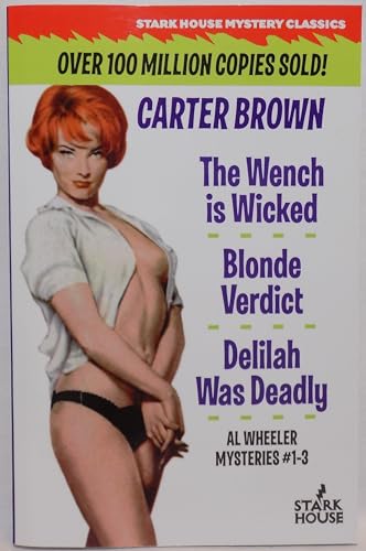 The Wench is Wicked / The Blonde / Blonde Verdict: Al Wheeler Omnibus 1