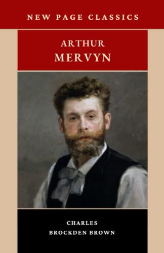 Arthur Mervyn: The 1799 American Literature Classic Arthur Mervyn: The 1799 American Literature Classic von Independently published