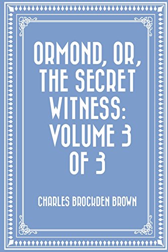 Ormond, or, The Secret Witness: Volume 3 of 3