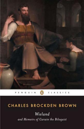 Wieland and Memoirs of Carwin the Biloquist (Penguin Classics) von Penguin Classics
