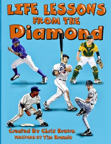 Life Lessons From The Diamond: Foreword: Tim Brando von Independently published