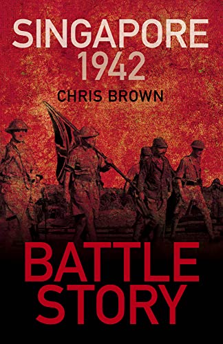 Singapore 1942 (Battle Story) von The History Press