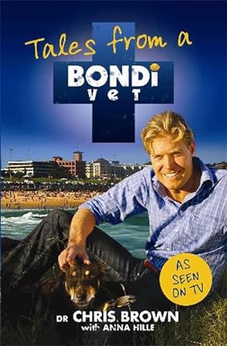 Tales from a Bondi Vet: An international hit TV series von Hachette Australia