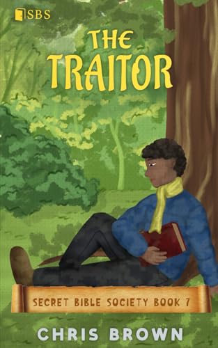 The Traitor (Secret Bible Society, Band 7) von Child of Grace Books