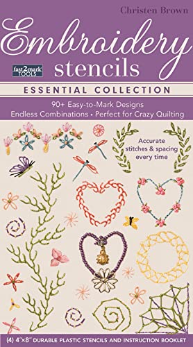 fast2mark (TM) Embroidery Stencils: Essential Collection: 90+ Easy-to-Mark Designs - Endless Combinations • Perfect for Crazy Quilting • Accurate Stitches & Spacing Every Time von C&T Publishing