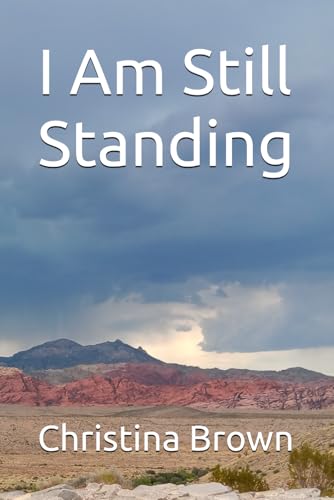I Am Still Standing von Independently published