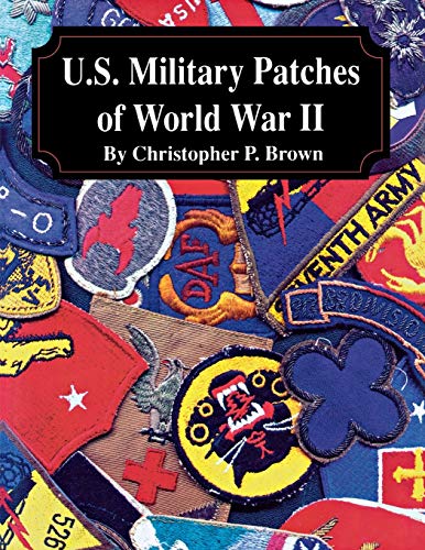 U.S. Military Patches of World War II von TURNER