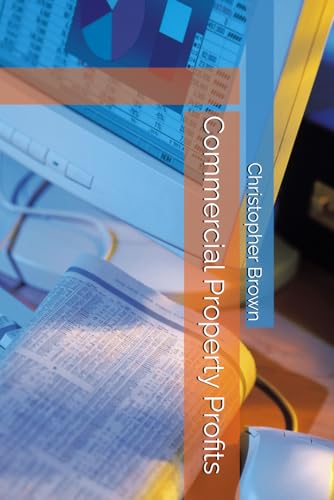 Commercial Property Profits von Independently published