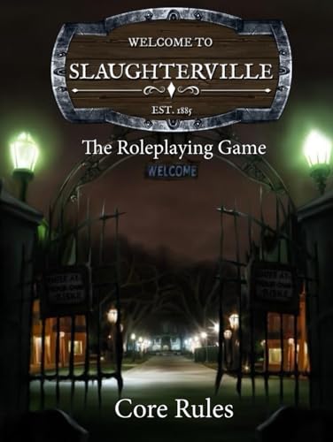 Slaughterville The Role Playing Game Core Rules von Independently published