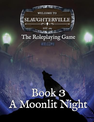 Slaughterville The Roleplaying Game: Moonlit Night von Independently published