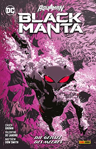 Aquaman: Black Manta - Die Geissel des Meeres