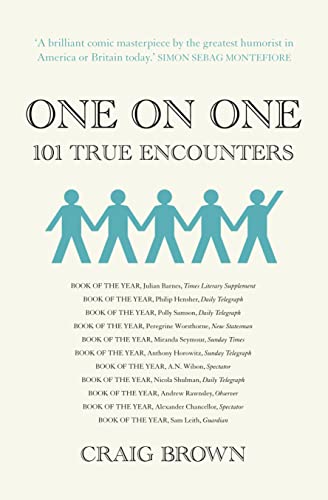 One on One. Craig Brown: The Sunday Times bestselling exploration of extraordinary encounters in Russian art and politics