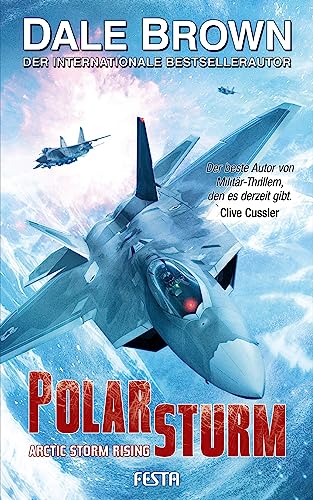 Polarsturm - Arctic Storm Rising: Thriller von Festa Verlag