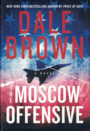 The Moscow Offensive: A Novel (Brad McLanahan, 4) von William Morrow