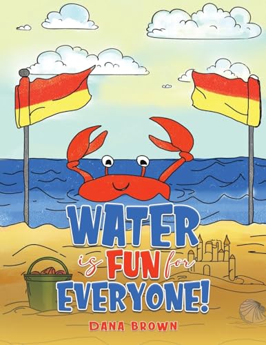 Water is Fun for Everyone! von Austin Macauley