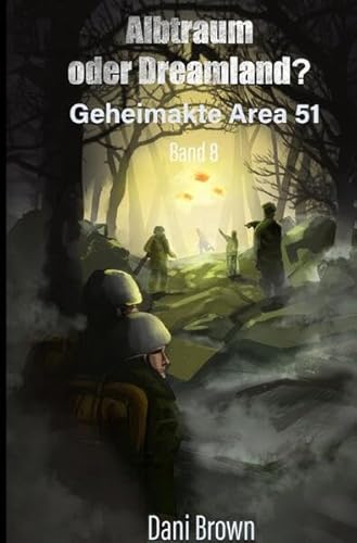 Geheimakte Area 51 / Albtraum oder Dreamland?: Geheimakte Area 51