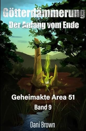 Geheimakte Area 51 / Götterdämmerung: Der Anfang vom Ende