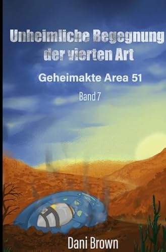 Geheimakte Area 51 / Unheimliche Begegnung der vierten Art
