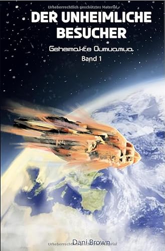 Geheimakte Oumuamua / Der unheimliche Besucher: Geheimakte Oumuamua