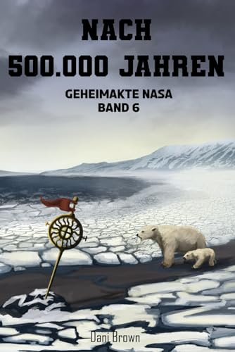 Nach 500.000 Jahren: Geheimakte NASA