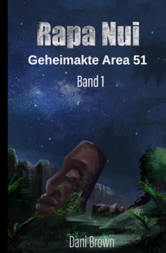 Rapa Nui: Geheimakte Area 51