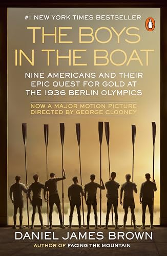 The Boys in the Boat (Movie Tie-In): Nine Americans and Their Epic Quest for Gold at the 1936 Berlin Olympics