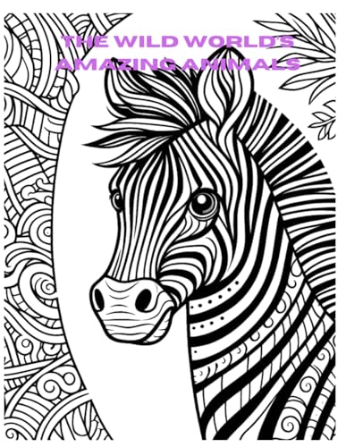 Into The Wild Animal Safari Coloring Book: Wild large animal's print lion , savannah hippopotamus, alligator, horse's, turtles, octopus, birds, monkeys pages 54/relaxation family von Independently published