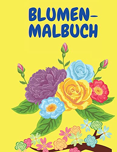 Blumen-Malbuch: Schöne Blume Malbuch für Erwachsene - Activity Book für Erwachsene - Färbung Bücher - Blume Färbung Seiten - Blumen - Malbuch für Frauen von Paradise K Publish