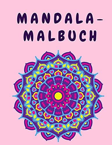 Mandala-Malbuch: Blumen-Mandalas-Malbuch für Erwachsene - Blumen-Malbuch - Aktivitätsbuch mit Mandalas - Malbuch von Paradise K Publish