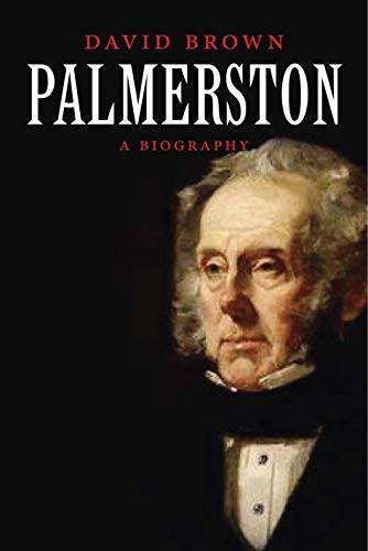 Palmerston: A Biography von Yale University Press