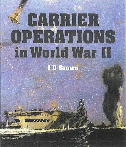Carrier Operations in World War II von Seaforth Publishing