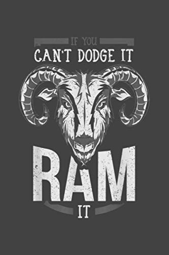 If You Can T Dodge It Ram It: Notebook Planner -6x9 inch Daily Planner Journal, To Do List Notebook, Daily Organizer, 114 Pages