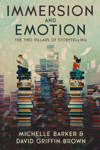 Immersion and Emotion: The Two Pillars of Storytelling von Darling Axe Publishing