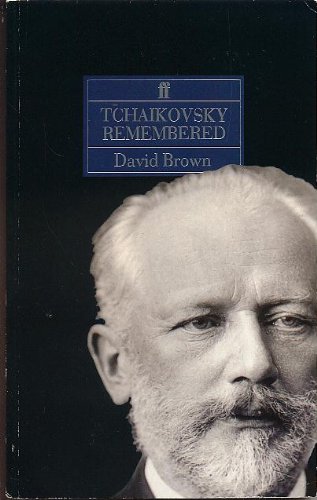 Tchaikovsky Remembered Tchaikovsky Remembered