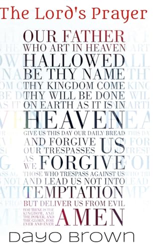 The Lord's Prayer: A blueprint for communing with God.