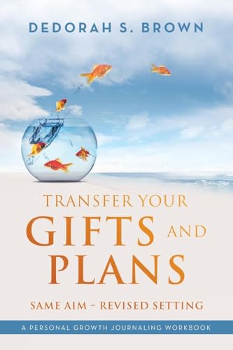 Transfer your Gifts and Plans: Same Aim - Revised Setting Transfer your Gifts and Plans: Same Aim - Revised Setting von Westbow Press