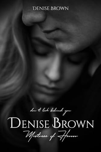 Don't Look Behind You: The Thrill Of Hidden Love von Independently published