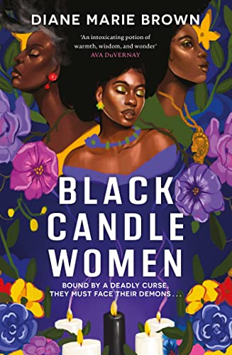 Black Candle Women: a spellbinding story of family, heartache, and a fatal Voodoo curse von Headline Book Publishing