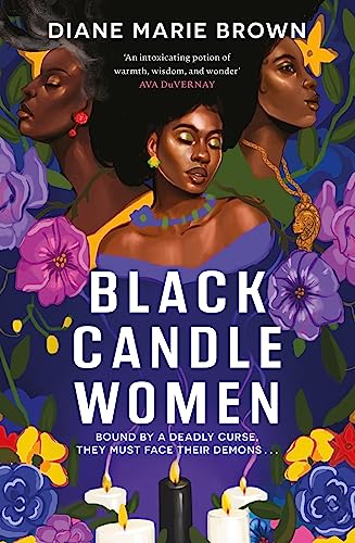 Black Candle Women: a spellbinding story of family, heartache, and a fatal Voodoo curse von Headline