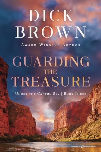 Guarding the Treasure (Under the Canyon Sky, Band 3) von Speaking Volumes, LLC