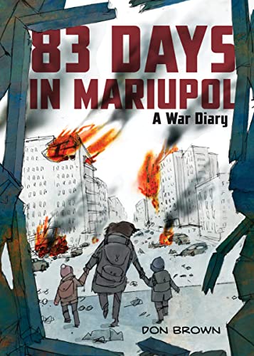 83 Days in Mariupol: A War Diary: A Graphic Novel von Clarion
